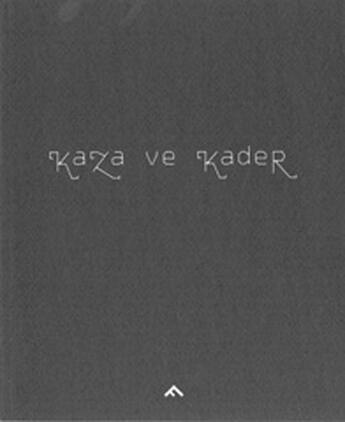 Couverture du livre « Kaza ve kader » de Ali Taptik aux éditions Filigranes