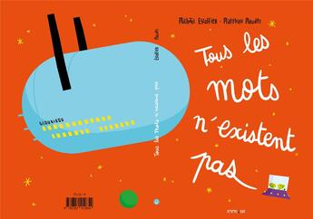 Couverture du livre « Tous les mots n'existent pas » de Michael Escoffier et Maudet Matthieu aux éditions Frimousse