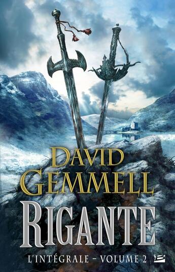 Couverture du livre « Rigante : Intégrale vol.2 : Tomes 4 à 6 » de David Gemmell aux éditions Bragelonne