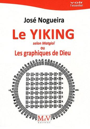 Couverture du livre « Le yi-king » de Jose Nogueira aux éditions Maison De Vie