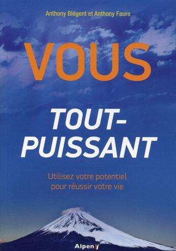 Couverture du livre « Vous, tout-puissant » de Faure et Anthony Blégent aux éditions Alpen