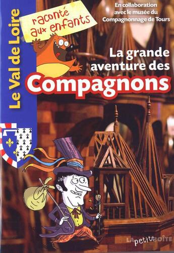 Couverture du livre « Grande aventure des compagnons » de  aux éditions La Petite Boite