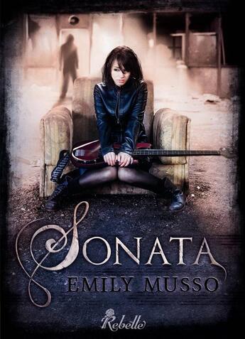 Couverture du livre « Sonata » de Emily Musso aux éditions Rebelle