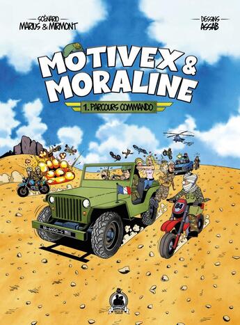 Couverture du livre « Motivex & Moraline Tome 1 : Parcours commando » de Marius et Franck Mirmont et Assab aux éditions Nimrod