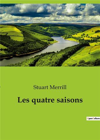 Couverture du livre « Les quatre saisons » de Stuart Merrill aux éditions Culturea