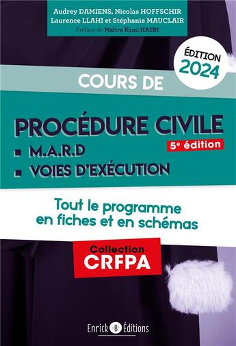 Couverture du livre « Cours de procédure civile et modes alternatifs de règlement des différends : tout le programme en fiches et en schémas (édition 2024) » de Laurence Llahi et Audrey Damiens et Nicolas Hoffshir aux éditions Enrick B.