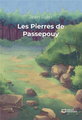 Couverture du livre « Les pierres de Passepouy » de Jean Ader aux éditions Hello Editions