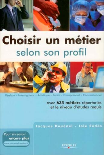 Couverture du livre « Choisir un métier selon son profil » de Douenel J aux éditions Organisation