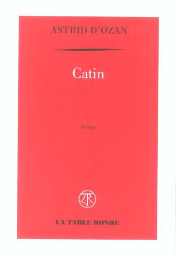 Couverture du livre « Catin roman » de Astrid D Ozan aux éditions Table Ronde