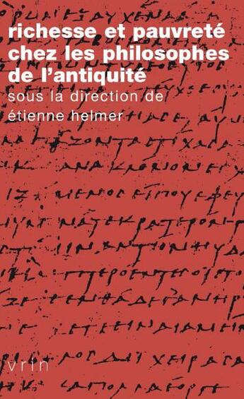 Couverture du livre « Richesse et pauvreté chez les philosophes de l'Antiquité » de  aux éditions Vrin