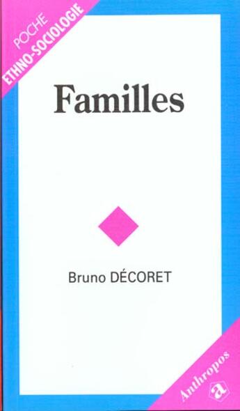 Couverture du livre « Familles » de Bruno Decoret aux éditions Economica