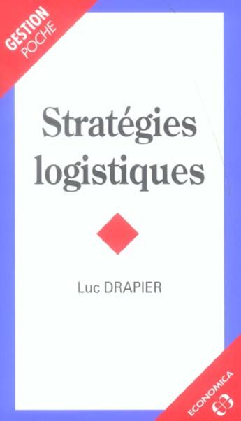 Couverture du livre « STRATEGIES LOGISTIQUES » de Drapier/Luc aux éditions Economica