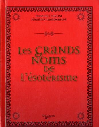 Couverture du livre « Les grands noms de l'ésotérisme » de Sebastien Landremont et Massimo Centini aux éditions De Vecchi