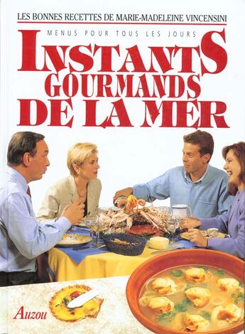 Couverture du livre « Instants gourmands de la mer » de  aux éditions Philippe Auzou