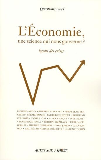 Couverture du livre « L'économie, une science qui nous gouverne ? leçons des crises » de  aux éditions Actes Sud