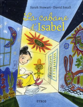 Couverture du livre « La cabane d'Isabel » de Sarah Stewart et David Small aux éditions Syros