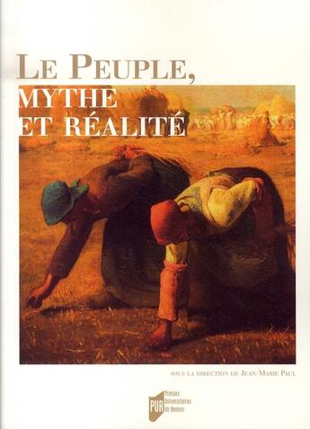 Couverture du livre « Le peuple, mythe et réalité » de Jean-Marie Paul aux éditions Pu De Rennes