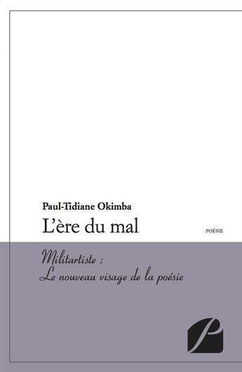 Couverture du livre « L'ère du mal » de Paul-Tidiane Okimba aux éditions Editions Du Panthéon