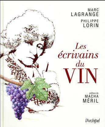 Couverture du livre « Les écrivains du vin » de Marc Lagrange aux éditions Archipel