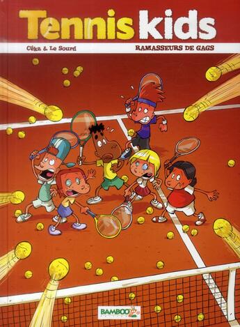 Couverture du livre « Tennis kids Tome 1 : ramasseurs de gags » de Ceka et Patrice Le Sourd aux éditions Bamboo