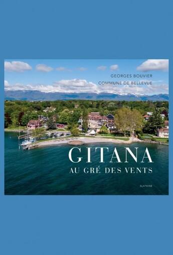 Couverture du livre « GITANA AU GRE DES VENTS » de Georges Bouvier aux éditions Slatkine