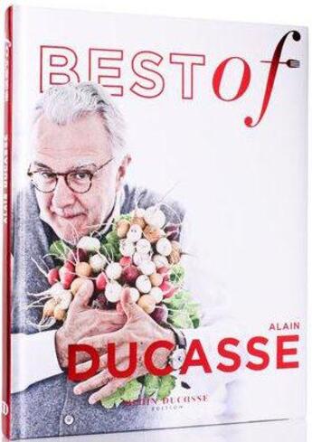 Couverture du livre « Best of ; Alain Ducasse » de Alain Ducasse aux éditions Alain Ducasse