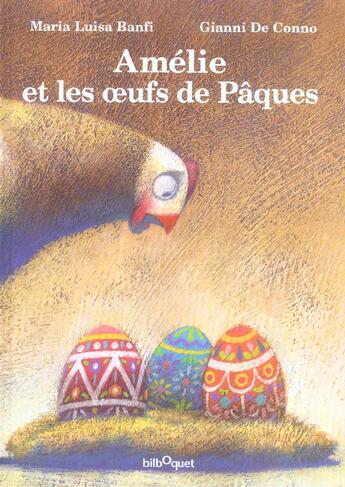 Couverture du livre « Amelie et les oeufs de paques » de Banfi Maria Luisa aux éditions Bilboquet