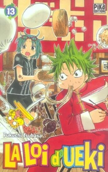 Couverture du livre « La loi d'ueki Tome 13 » de Tsubasa Fukuchi aux éditions Pika