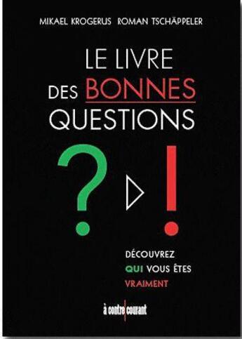 Couverture du livre « Le livre des bonnes questions » de Mikael Krogerus et Roman Tschappeler aux éditions Alisio