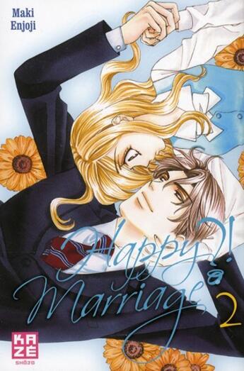 Couverture du livre « Happy marriage ?! T.2 » de Maki Enjoji aux éditions Kaze