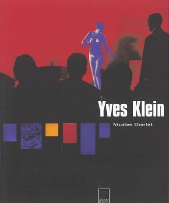 Couverture du livre « Yves klein » de Charlet Nicolas aux éditions Adam Biro