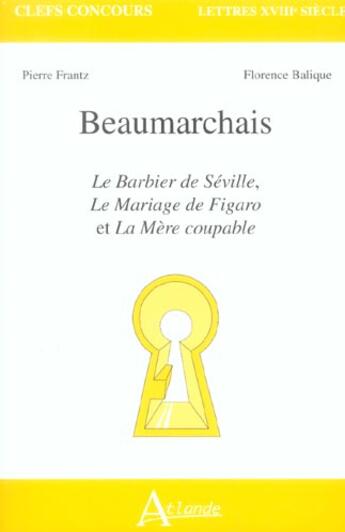 Couverture du livre « Beaumarchais » de Balique/Frantz aux éditions Atlande Editions