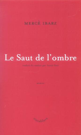 Couverture du livre « Le Saut De L'Ombre » de Merce Ibarz aux éditions Tinta Blava