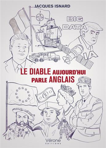 Couverture du livre « Le diable aujourd'hui parle anglais » de Jacques Isnard aux éditions Verone