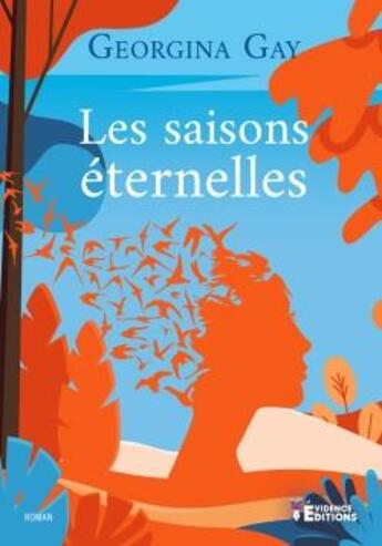 Couverture du livre « Les saisons éternelles » de Georgina Gay aux éditions Evidence Editions