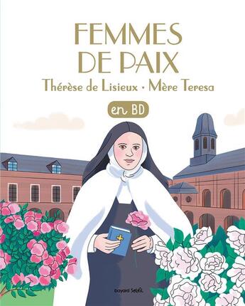 Couverture du livre « Filotéo - les chercheurs de Dieu : femmes de paix : saintes Thérèse de Lisieux et mère Teresa » de  aux éditions Bayard Jeunesse