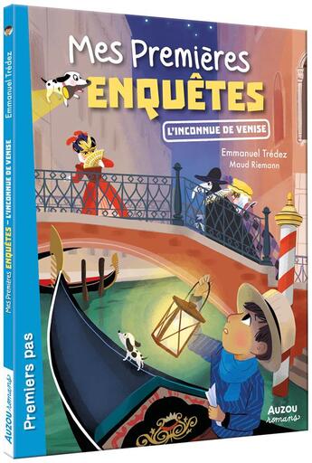 Couverture du livre « Mes premières enquêtes Tome 15 : L'inconnue de Venise » de Emmanuel Tredez et Maud Riemann aux éditions Auzou