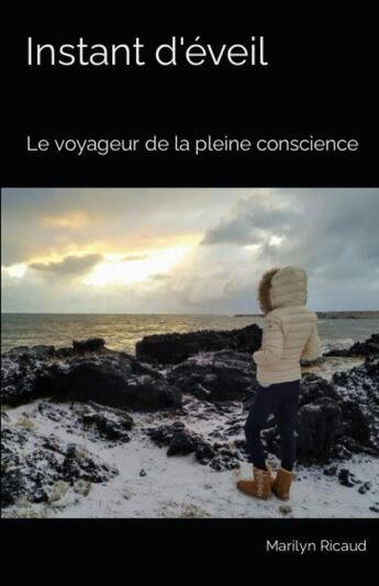 Couverture du livre « Le voyageur de la pleine conscience - t01 - instant d'eveil - collection : le voyageur de la pleine » de Ricaud aux éditions Editions Bdsv