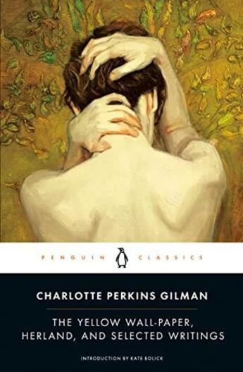 Couverture du livre « The Yellow Wall-Paper, Herland, and Selected Writings » de Perkins Gilman Charl aux éditions Penguin Uk