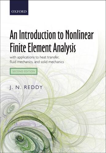 Couverture du livre « An Introduction to Nonlinear Finite Element Analysis: with application » de Reddy J N aux éditions Oup Oxford