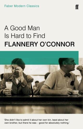 Couverture du livre « A GOOD MAN IS HARD TO FIND » de Flannery O'Connor aux éditions Faber Et Faber