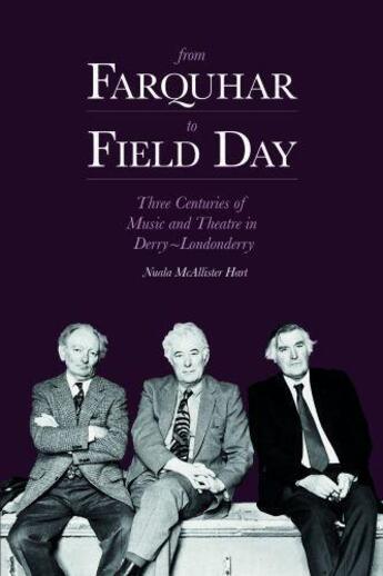 Couverture du livre « From Farquhar to Field Day » de Mcalistair Hart Dr Nuala aux éditions History Press Digital