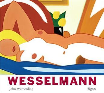 Couverture du livre « Tom Wesselmann » de John Wilmerding aux éditions Universe Usa