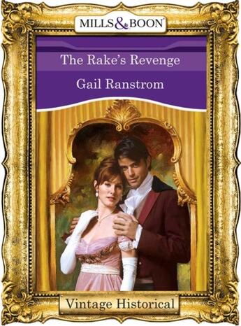 Couverture du livre « The Rake's Revenge (Mills & Boon Historical) » de Gail Ranstrom aux éditions Mills & Boon Series