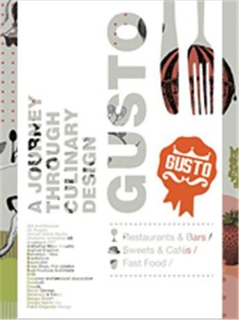 Couverture du livre « Gusto ; a journey through the culinary design » de  aux éditions Gingko Press