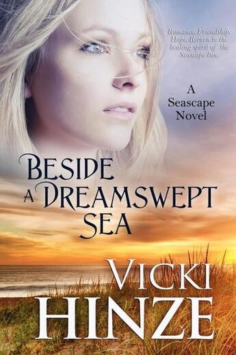 Couverture du livre « Beside a dreamswept sea » de Hinze Vicki aux éditions Bellebooks