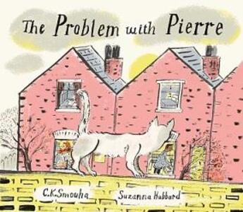 Couverture du livre « The problem with pierre » de C K Smouha/Hubbard S aux éditions Cicada