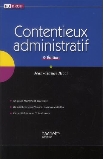 Couverture du livre « Contentieux administratif (3e édition) » de Jean-Claude Ricci aux éditions Hachette Education