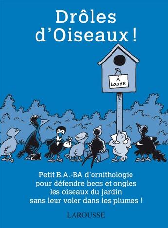 Couverture du livre « Drôles d'oiseaux ! » de  aux éditions Larousse