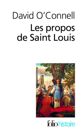 Couverture du livre « Les propos de Saint Louis » de David O'Connell aux éditions Gallimard